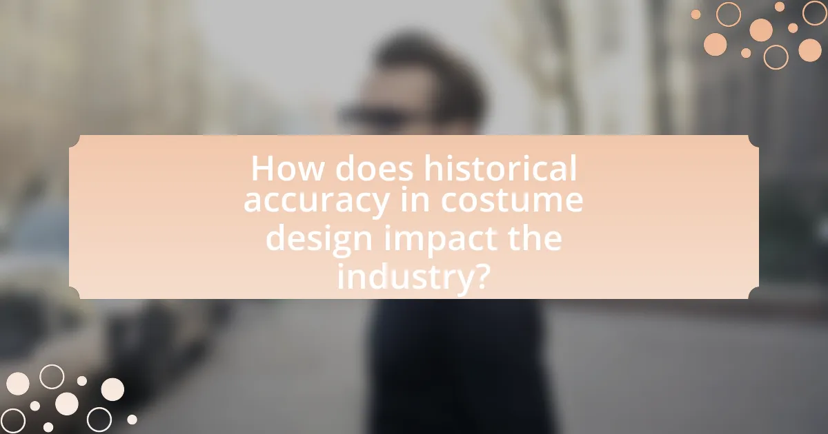 How does historical accuracy in costume design impact the industry?